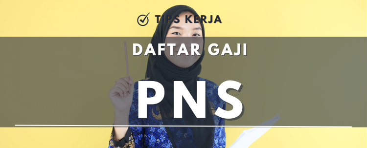 Daftar Gaji PNS di DKI Jakarta